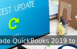 Upgrade QuickBooks 2019 to 2022