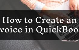 How to Create an Invoice in QuickBooks