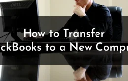 How to Transfer QuickBooks to a New Computer
