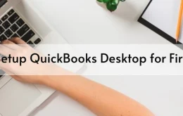 How to Setup QuickBooks Desktop for First Time
