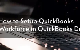 How to Setup QuickBooks Workforce in QuickBooks Desktop